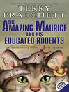 Cover image for The Amazing Maurice and His Educated Rodents